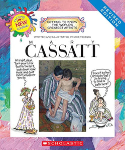 Mary Cassatt (Revised Edition) (Getting to Know the World's Greatest Artists) 