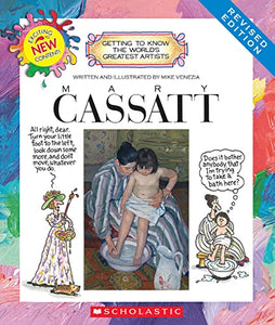 Mary Cassatt (Revised Edition) (Getting to Know the World's Greatest Artists) 