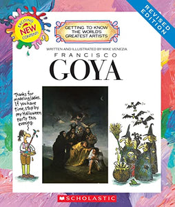 Francisco Goya (Revised Edition) (Getting to Know the World's Greatest Artists) 