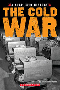 The Cold War (a Step Into History) 