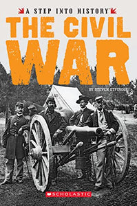 The Civil War (a Step Into History) 