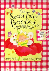 The Secret Fairy Party Book 