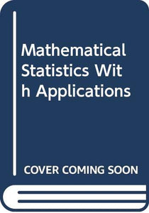 Mathematical Statistics with Applications 