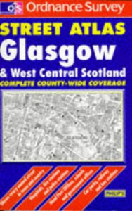 Ordnance Survey Glasgow and West Central Scotland Street Atlas 