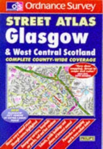 Ordnance Survey Glasgow and West Central Scotland Street Atlas 