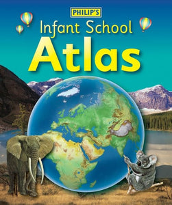 Philip's Infant School Atlas 