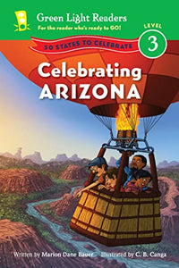 Celebrating Arizona: 50 States to Celebrate: Level 3 Reader 