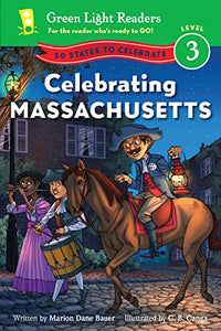 Celebrating Massachusetts: Green Light Readers: Level 3 