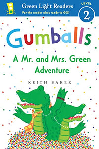 Gumballs: A Mr. and Mrs. Green Adventure GL Readers L2 