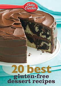 Betty Crocker 20 Best Gluten-Free Dessert Recipes 