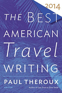 The Best American Travel Writing 