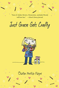 Just Grace Gets Crafty: Book 12 