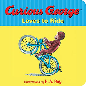 Curious George Loves to Ride 