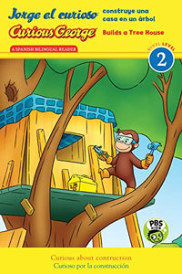 Jorge el curioso construye una casa en un arbol/Curious George Builds a Tree House 