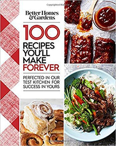 100 Recipes You'll Make Forever 