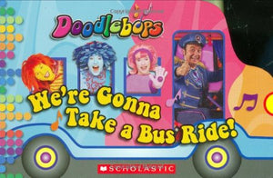 Doodlebops: We're Gonna Take a Bus Ride! 