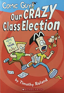 Our Crazy Class Election 