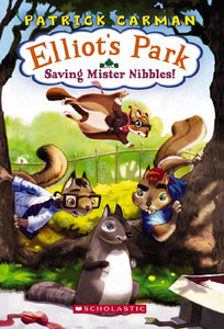 Elliots Park #1: Saving Mr Nibbles 