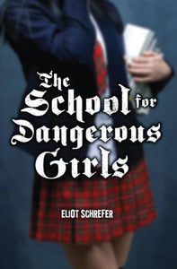 School For Dangerous Girls 