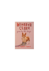 Minerva Clark Goes to the Dogs 