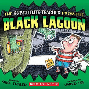 The Substitute Teacher from the Black Lagoon 