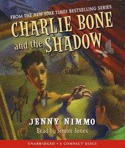 Charlie Bone and the Shadow (Children of the Red King #7) 