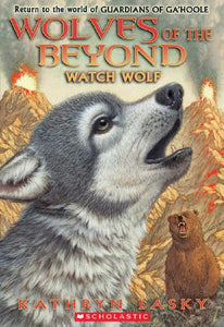 Wolves of the Beyond: #3 Watch Wolf 