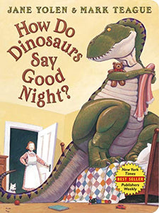 How Do Dinosaurs Say Good Night? (Board Book) 