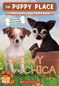 Chewy and Chica (the Puppy Place: Special Edition) 