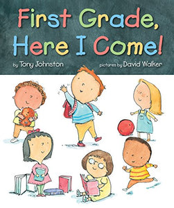 First Grade, Here I Come! 