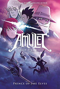 Prince of the Elves: A Graphic Novel (Amulet #5) 