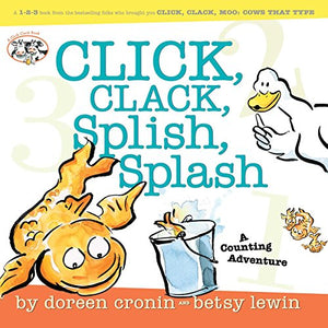 Click, Clack,splish, Splash 