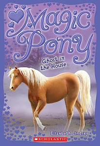 Magic Pony #2: Ghost in the House 