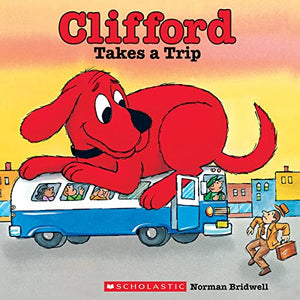 Clifford Takes a Trip (Classic Storybook) 