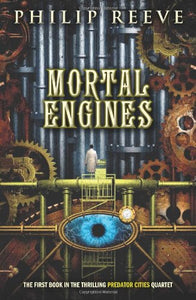 Predator Cities #1: Mortal Engines 