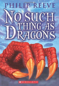 No Such Thing as Dragons 