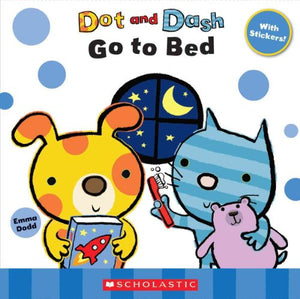 Dot and Dash Go to Bed 