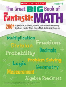 The Great Big Book of Funtastic Math, Grades 4-8 