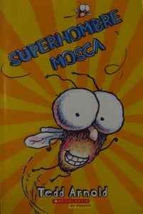 Superhombre Mosca (Super Fly Guy) 