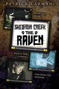 Skeleton Creek: The Raven (#4) 