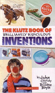 The Klutz Book of Brilliantly Ridiculous Inventions (Klutz Books) 