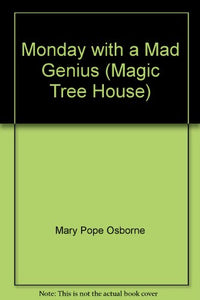 Monday with a Mad Genius (Magic Tree House) 