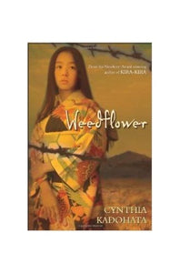 Weed Flower By Cynthia Kadohata [Paperback] 