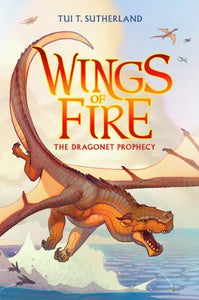 Wings of Fire: #1 Dragonet Prophecy 