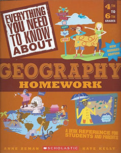 Everything You Need To Know About Geography Homework, 3rd Edition (Revised), 20111 (Everything You Need Ton Know About) 