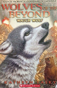 Title: Wolves of the Beyond Watch Wolf vol 3 Return to th 