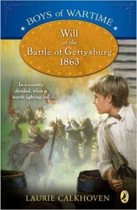 Will at the Battle of Gettysburg 1863 (Boys of Wartime) 