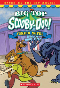 Big-Top Scooby Junior Novel 