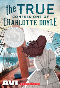 The True Confessions of Charlotte Doyle (Scholastic Gold) 