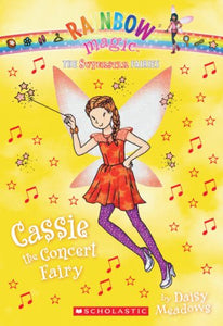 Superstar Fairies #7: Cassie the Concert Fairy 